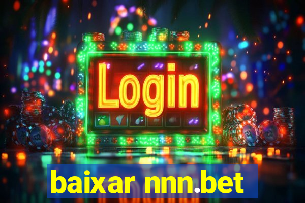 baixar nnn.bet